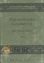 DARSTELLENDE GEOMETRIE BAND II MIT 163 FIGUREN ZWEITE AUFLAGE   1923  PDF电子版封面    THEODOR SCHMID 