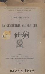 L‘ANALYSIS SITUS ET LA GEOMETRIE ALGEBRIQUE   1950  PDF电子版封面    S. LEFSCHETZ 