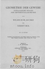 GEOMETRIE DER GEWEBE   1938  PDF电子版封面    WILHELM BLASCHKE AND GERRIT BO 