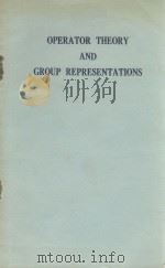 OPERATOR THEORY AND GROUP REPRESENTATIONS   1955  PDF电子版封面    ARDEN HOUSE 