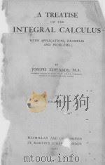 A TREATISE ON THE INTEGRAL CALCULUS VOLUME I（1921 PDF版）