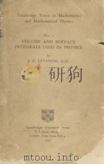 VOLUME AND SURFACE INTEGRALS USED IN PHYSICS   1922  PDF电子版封面    J.G. LEATHEM 
