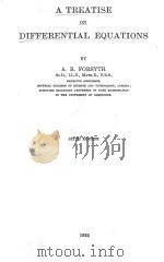A TREATISE ON DIFFERENTIAL EQUATIONS SIXTH EDITION   1933  PDF电子版封面    A.R. FORSYTH 