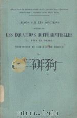 LECONS SUR LES DEFINIES PAR LES EQUATIONS DIFFERENTIELLES   1908  PDF电子版封面     