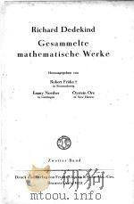 RICHARD DEDEKIND GESAMMELTE MATHEMATISCHE WERKE ZWEITER BAND   1931  PDF电子版封面    ROBERT FRICKE 