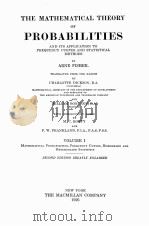 THE MATHEMATICAL THEORY OF PROBABILITIES VOLUME I   1926  PDF电子版封面    ARNE FISHER 