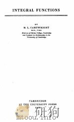 INTEGRAL FUNCTIONS   1956  PDF电子版封面    M.L. CARTWRIGHT 