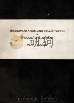 PROCEEDINGS OF THE JOINT SYMPOSIUM ON INSTRUMENTATION & COMPUTATION IN PROCESS DEVELOPMENT AND PLANT   1959  PDF电子版封面    MR.P.A.ROTTENBURG 