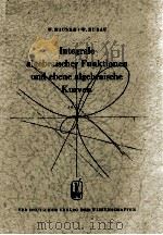 INTEGRALE ALGEBRAISCHER FUNKTIONEN UND EBENE ALGEBRAISCHE KURVEN   1958  PDF电子版封面     