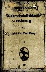 WAHRSCHEINLICHKEITS-RECHNUNG I   1923  PDF电子版封面    OTTO KNOPF 