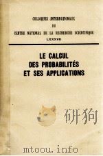 LE CALCUL DES PROBABILITES ET SES APPLICATIONS   1959  PDF电子版封面     