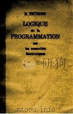 LOGIQUE DE LA PROGRAMMATION SUR LES ENSEMBLES ELECTRONIQUES   1963  PDF电子版封面     