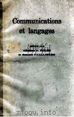 COMMUNICATIONS ET LANGAGES   1963  PDF电子版封面    ABRAHAM A.MOLES BERNARD VALLAN 