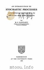 AN INTRODUCTION TO STOCHASTIC PROCESSES WITH SPECIAL REFERENCE TO METHODS AND APPLICATIONS（1956 PDF版）