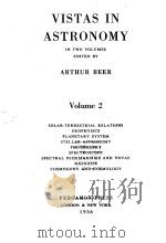VISTAS IN ASTRONOMY VOLUME 2   1956  PDF电子版封面    ARTHUR BEER 