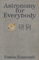 ASTRONOMY FOR EVERYBODY FULLY ILLUSTRATED（1926 PDF版）