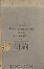THROUGH WONDERLANDS OF THE UNIVERSE   1933  PDF电子版封面    R.K. GOLIKERE 