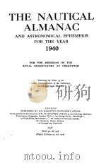 THE NAUTICAL ALMANAC AND ASTRONOMICAL EPHEMERIS FOR THE YEAR 1940   1938  PDF电子版封面     