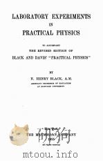 LABORATORY EXPERIMENTS IN PRACTICAL PHYSICS（1925 PDF版）