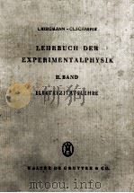LEHRBUCH DER EXPERIMENTALPHYSIK BAND II ELEKTRIZITATALEHRE   1950  PDF电子版封面    L. BERGMANN AND CL. SCHAEFER 