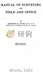 MANUAL OF SURVEYING FOR FIELD AND OFFICE SECOND EDITION     PDF电子版封面    RAYMOND E. DAVIS 
