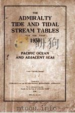 THE ADMIRALTY TIDE AND TIDAL STREAM TABLES FOR THE YEAR 1950   1949  PDF电子版封面     