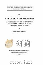STELLAR ATMOSPHERES   1925  PDF电子版封面    CECILIA H. PAYNE 