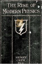 THE RISE OF MODERN PHYSICS A POPULAR SKETCH（1928 PDF版）