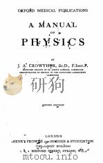 A MANUAL OF PHYSICS SECOND EDITION   1921  PDF电子版封面    J.A. CROWTHER 