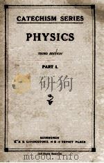 CATECHISM SERIES：PHYSICS PART I THIRD EDITION     PDF电子版封面     