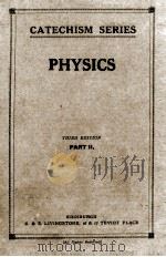 CATECHISM SERIES：PHYSICS PART II THIRD EDITION     PDF电子版封面     