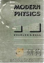 MODERN PHYSICS   1939  PDF电子版封面    CHARLES E. DULL 