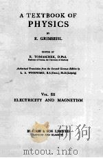 A TEXTBOOK OF PHYSICS VOL. III ELECTRICITY AND MAGNETISM   1931  PDF电子版封面    E. GRIMSEHL 