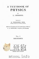 A TEXTBOOK OF PHYSICS VOL. I MECHANICS   1929  PDF电子版封面    E. GRIMSEHL 