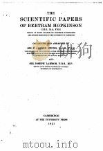 THE SCIENTIFIC PAPERS OF BERTRAM HOPKINSON   1921  PDF电子版封面    J. ALFRED EWING AND JOSEPH LAR 