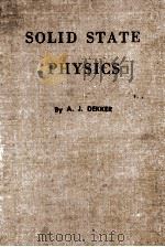 SOLID STATE PYSICS   1957  PDF电子版封面    ADRIANUS J. DEKKER 
