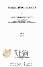 SCIENTIFIC PAPERS VOLUME VI 1911-1919   1920  PDF电子版封面    JOHN WILLIAM STRUTT 