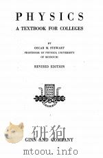 PHYSICS A TEXTBOOK FOR COLLEGES REVISED EDITION（1924 PDF版）