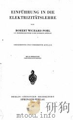 EINFUHRUNG IN DIE ELEKTRIZITATSLEHRE   1949  PDF电子版封面    ROBERT WICHARD POHL 