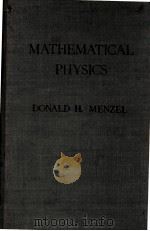 MATHEMATICAL PHYSICS   1953  PDF电子版封面    DONALD H. MENZEL 