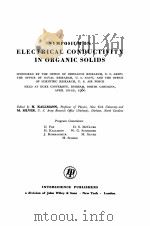 SYMPOSIUM ON ELECTRICAL CONDUCTIVITY IN ORGANIC SOLIDS   1961  PDF电子版封面    H. KALLMANN AND M. SILVER 