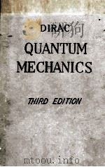 THE PRINCIPLES OF QUANTUM MECHANICS THIRD EDITION   1947  PDF电子版封面    P.A.M. DIRAC 