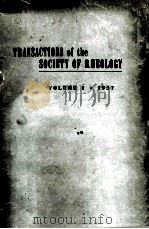 TRANSACTIONS OF THE SOCIETY OF RHEOLOGY VOLUME I   1957  PDF电子版封面    BRYCE MAXWELL 