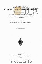 MAGNETISMUS ELEKTROMAGNETISCHES FELD   1927  PDF电子版封面    REDIGIERT VON W. WESTPHAL 