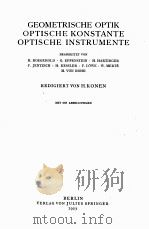 GEOMETRISCHE OPTIK OPTISCHE KONSTANTE OPTISCHE INSTRUMENTE   1927  PDF电子版封面    REDIGIERT VON H. THIRRING 