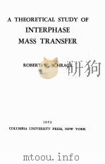 A THEORETICAL STUDY OF INTERPHASE MASS TRANSFER（1953 PDF版）