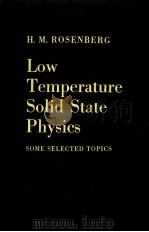 LOW TEMPERATURE SOLID STATE PHYSICS SOME SELECTED TOPICS（1963 PDF版）