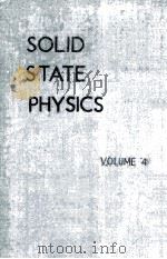 SOLID STATE PHYSICS ADVANCES RESEARCH AND APPLICATIONS VOLUME 4（1957 PDF版）