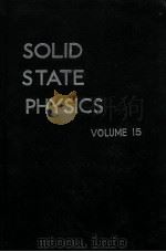 SOLID STATE PHYSICS ADVANCES RESEARCH AND APPLICATIONS VOLUME 15   1963  PDF电子版封面    FREDERICK SEITZ AND DAVID TURN 