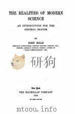 THE REALITIES OF MODERN SCIENCE   1919  PDF电子版封面    JOHN MILLS 
